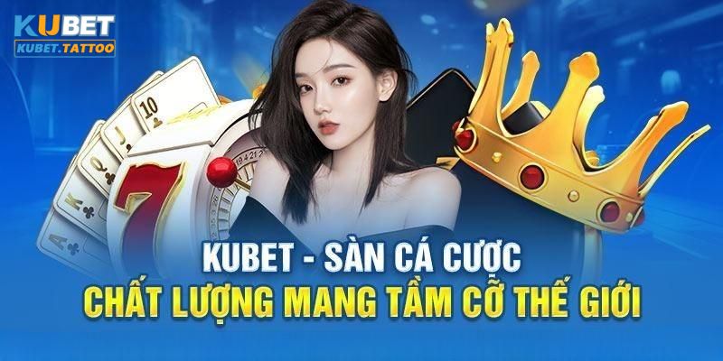 Giới thiệu KUBET sơ lược