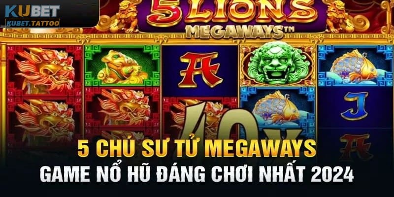 5 chú sư tử megaways